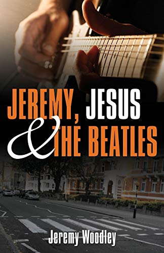 Imagen de archivo de Jeremy, Jesus and the Beatles a la venta por Blue Vase Books