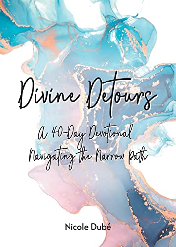 Beispielbild fr Divine Detours: A 40-Day Devotional Navigating the Narrow Path zum Verkauf von ThriftBooks-Dallas