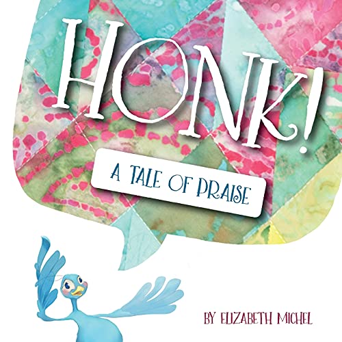 Imagen de archivo de Honk!: A Tale of Praise a la venta por WorldofBooks