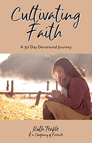 Imagen de archivo de Cultivating Faith: A 30 Day Devotional Journey a la venta por Chiron Media