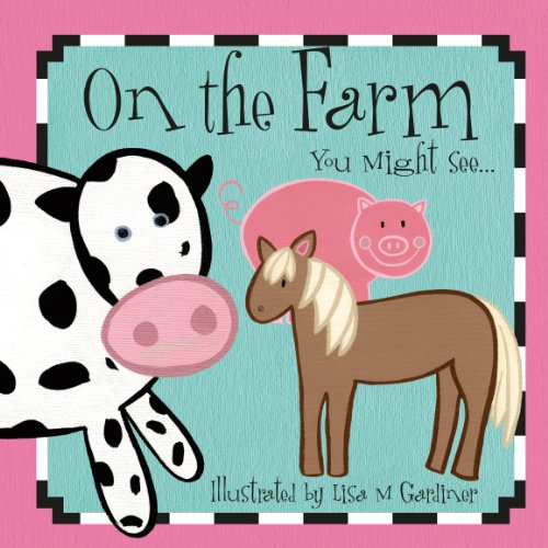 Stock image for On the Farm You Might See (See and Learn) for sale by -OnTimeBooks-