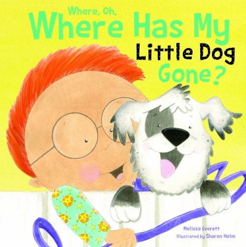 9781486700370: Where, Oh, Where Has My Little Dog Gone (Re-versed Rhymes)