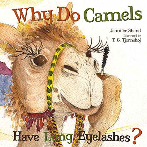 Beispielbild fr Why Do Camels Have Long Eyelashes? zum Verkauf von SecondSale