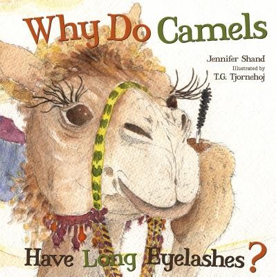 Beispielbild fr Why Do Camels Have Long Eyelashes? zum Verkauf von Better World Books