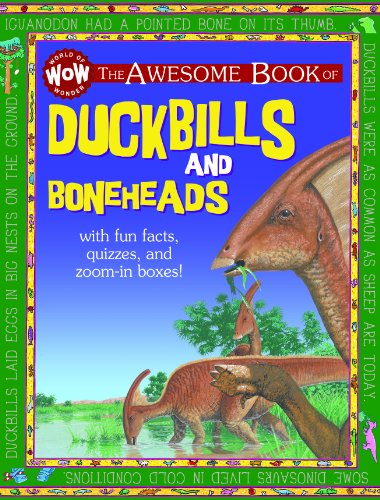 Stock image for The Awesome Book of Duckbills and Boneheads (World of Wonder) for sale by GF Books, Inc.