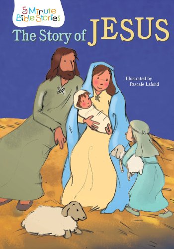 Imagen de archivo de The Story of Jesus (5 Minute Bible Stories) a la venta por HPB-Emerald