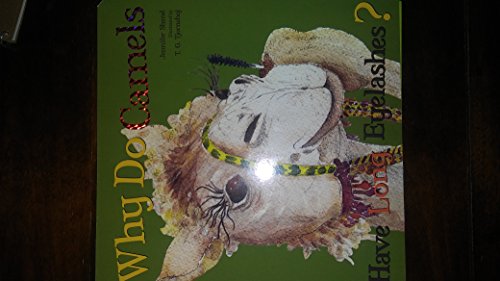 Imagen de archivo de Why Do Camels Have Long Eyelashes? a la venta por Wonder Book