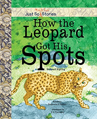 Imagen de archivo de How The Leopard Got His Spots (Just So Much Fun Stories) a la venta por HPB-Diamond