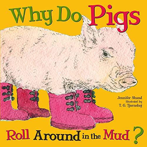 Beispielbild fr Why Do Pigs Roll Around in the Mud? zum Verkauf von Once Upon A Time Books