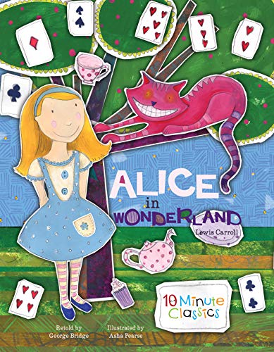 Stock image for Alice in Wonderland (10 Minute Classics) for sale by HPB-Emerald