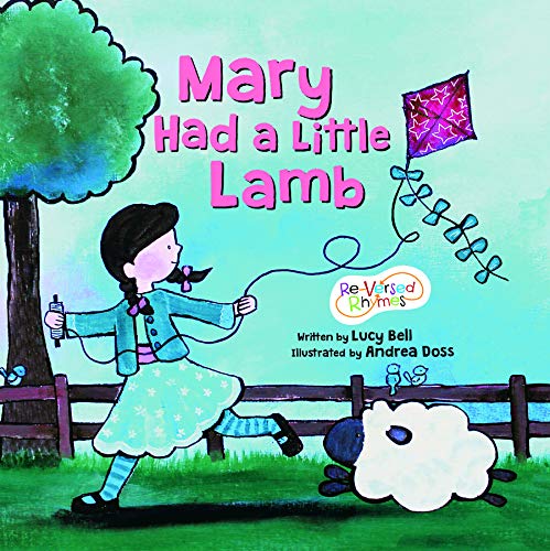 Stock image for Mary Had a Little Lamb (Re-Versed Rhymes) for sale by Your Online Bookstore