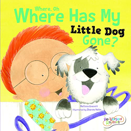 Stock image for Where, Oh Where Has My Little Dog Gone for sale by ThriftBooks-Dallas