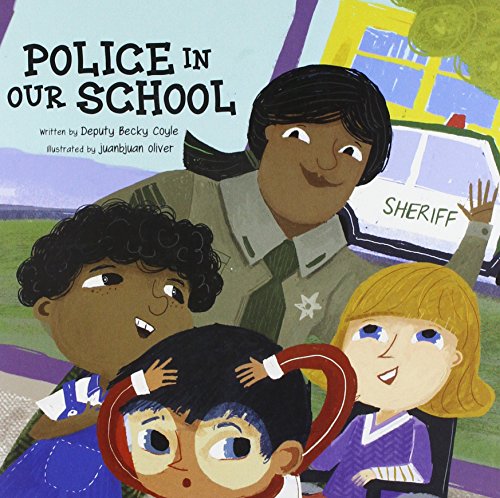 Beispielbild fr Police in Our School zum Verkauf von Better World Books
