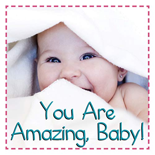Stock image for You Are Amazing, Baby for sale by Better World Books: West