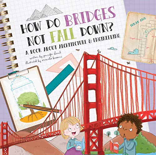Imagen de archivo de How Do Bridges Not Fall Down?: A Book About Architecture & Engineering a la venta por ZBK Books