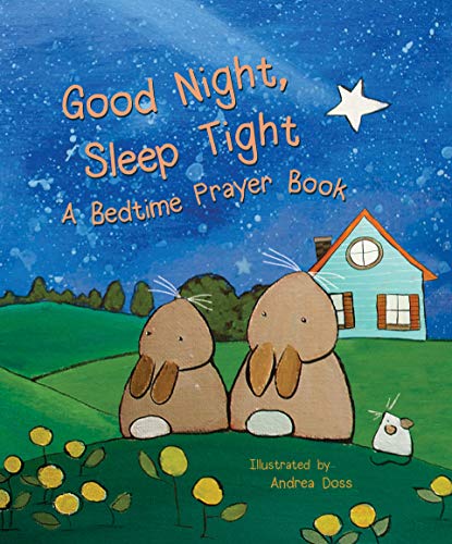 Beispielbild fr Good Night, Sleep Tight (Bedtime Prayers) zum Verkauf von ZBK Books