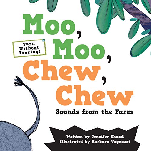 Stock image for Moo, Moo, Chew, Chew: Sounds from the Farm (Turn Without Tearing What's That Sound?) for sale by ZBK Books