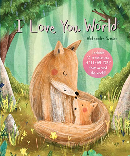 Beispielbild fr I Love You, World zum Verkauf von Better World Books