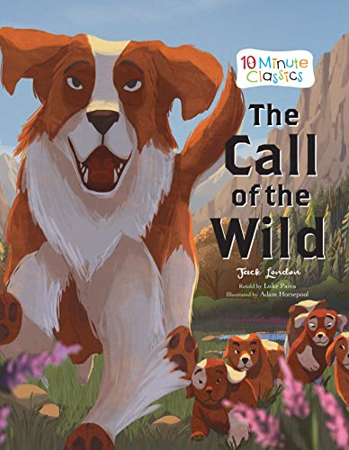 Stock image for The Call of the Wild (10 Minute Classics) for sale by Gulf Coast Books