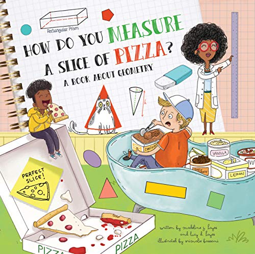 Stock image for How Do You Measure a Slice of Pizza?: A Book About Geometry for sale by Half Price Books Inc.