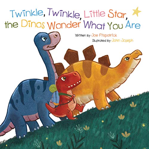 Stock image for Twinkle, Twinkle, Little Star, the Dinosaurs Wonder What You Are (Dino Rhymes) for sale by ZBK Books