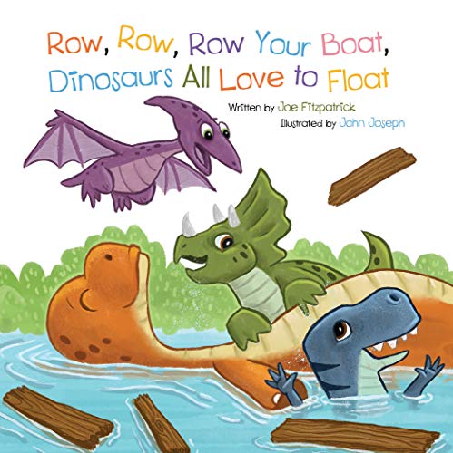 Stock image for Row Row Row Your Boat, Dinosaurs All Love To Float (Dino Rhymes) for sale by SecondSale