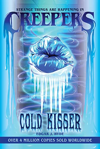 Imagen de archivo de Creepers: Cold Kisser a la venta por ThriftBooks-Atlanta
