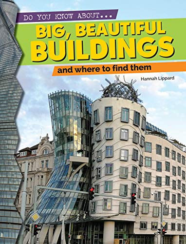 Stock image for Big, Beautiful Buildings and Where to Find Them (Do You Know About?) for sale by HPB-Movies