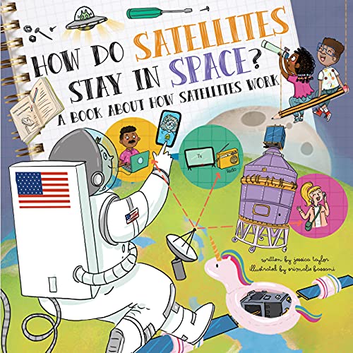 9781486722778: How Do Satellites Stay in Space?: A Book About How Satellites Work