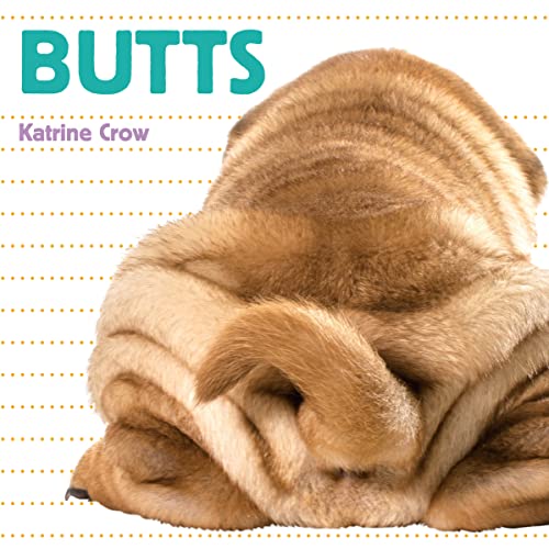 Stock image for Butts (Whose Is It?) for sale by Half Price Books Inc.