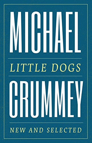 9781487000967: Little Dogs: New and Selected Poems