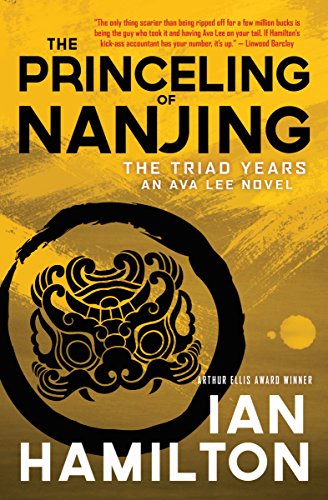 Stock image for The Princeling of Nanjing: An Ava Lee Novel: Book 8 (The Ava Lee Novels, 8) for sale by Half Price Books Inc.