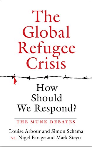 Beispielbild fr The Global Refugee Crisis: How Should We Respond?: The Munk Debates (The Munk Debates, 2016) zum Verkauf von HPB Inc.
