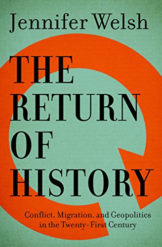 Stock image for The Return of History: Conflict, Migration, and Geopolitics in the Twenty-First Century for sale by ThriftBooks-Atlanta