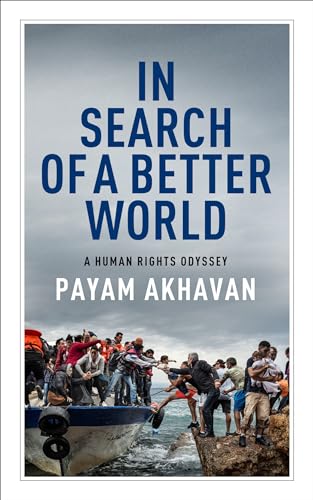 9781487003395: In Search of a Better World: A Human Rights Odyssey