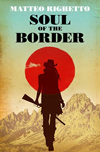 Stock image for Soul of the Border for sale by Pages Books on Kensington