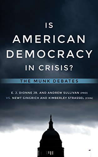 Beispielbild fr Is American Democracy in Crisis? : The Munk Debates zum Verkauf von Better World Books