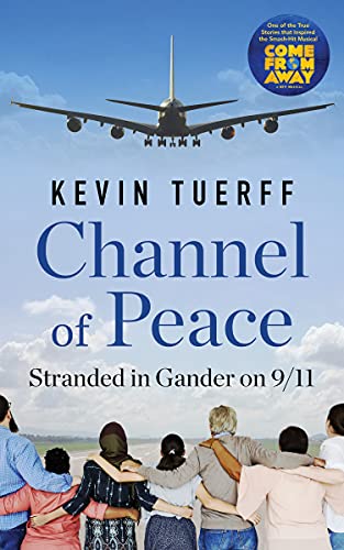 Beispielbild fr Channel of Peace Stranded in Gander on 911 zum Verkauf von PBShop.store US
