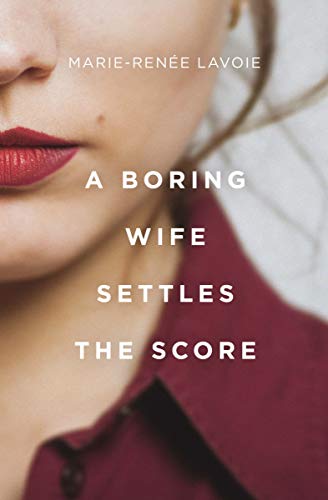 Imagen de archivo de A Boring Wife Settles the Score a la venta por Better World Books