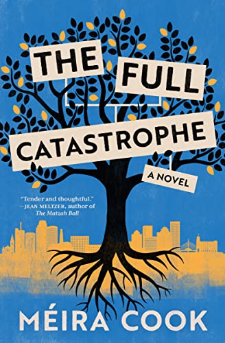 Stock image for The Full Catastrophe: A Novel for sale by SecondSale