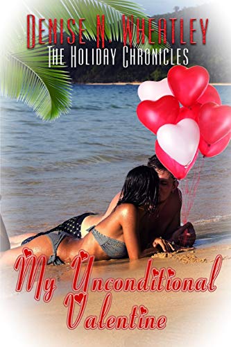 Stock image for My Unconditional Valentine (The Holiday Chronicles) for sale by Lucky's Textbooks