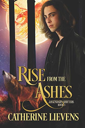 Stock image for Rise from the Ashes (Legendary Shifters) for sale by Lucky's Textbooks