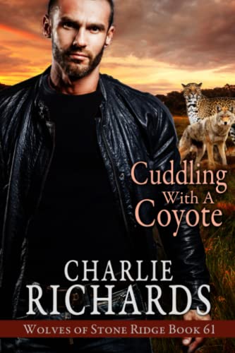 Stock image for Cuddling with a Coyote (Wolves of Stone Ridge) for sale by GF Books, Inc.