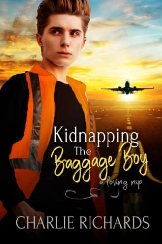 Stock image for Kidnapping the Baggage Boy (A Loving Nip) for sale by Book Deals