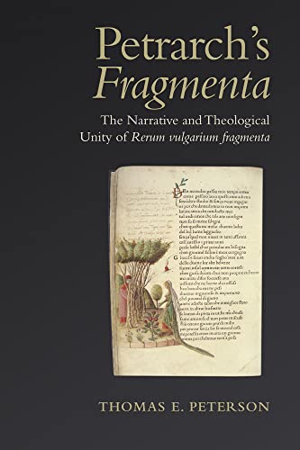 Beispielbild fr Petrarch's 'Fragmenta': The Narrative and Theological Unity of 'Rerum vulgarium fragmenta' (Toronto Italian Studies) zum Verkauf von HPB-Red
