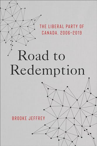 Stock image for Road to Redemption: The Liberal Party of Canada, 2006-2019 for sale by Atticus Books