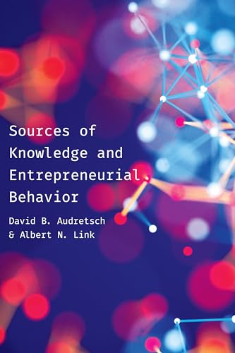 Stock image for Sources of Knowledge and Entrepreneurial Behavior for sale by Atticus Books