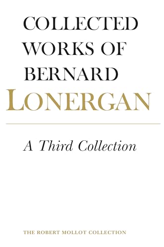 9781487501648: A Third Collection: Volume 16 (Collected Works of Bernard Lonergan)