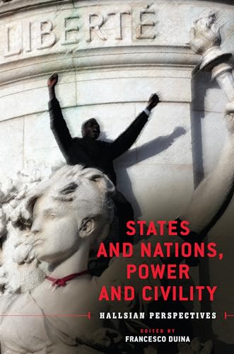Beispielbild fr States and Nations, Power and Civility: Hallsian Perspectives zum Verkauf von Big River Books