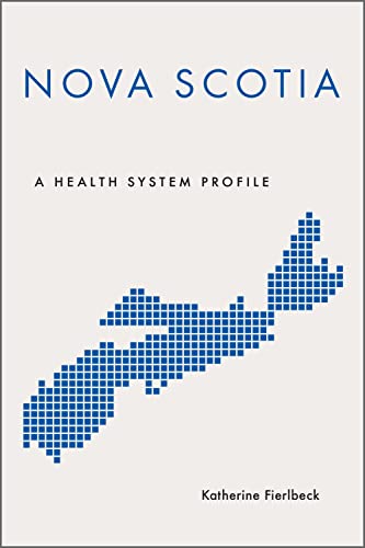 Stock image for Nova Scotia: A Health System Profile (Provincial and Territorial Health System Profiles) for sale by Benjamin Books